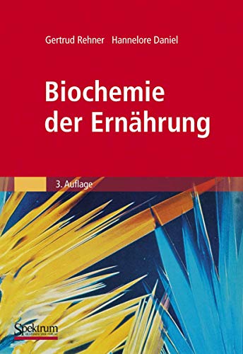Biochemie der Ernährung von Spektrum Akademischer Verlag